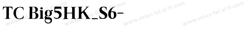 TC Big5HK_S6字体转换